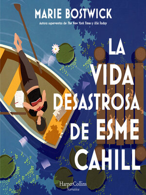 cover image of La vida desastrosa de Esme Cahill